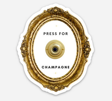 Press for Champagne Small Sticker