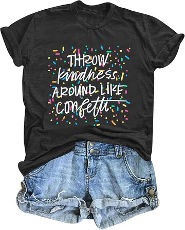 Throw Confetti Like Kindness T-Shirt