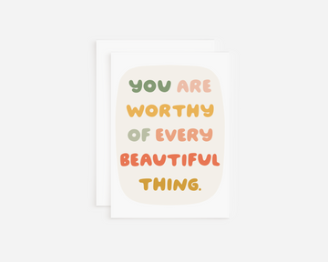 You Are Worthy Greeting Card