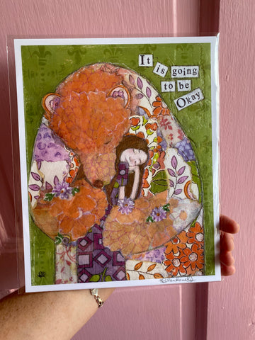 "It is Going to be Okay," 8x10 Print