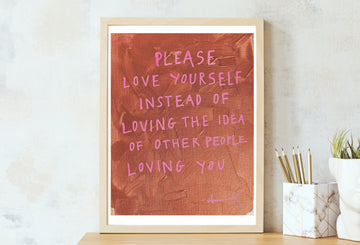 Love Yourself Print