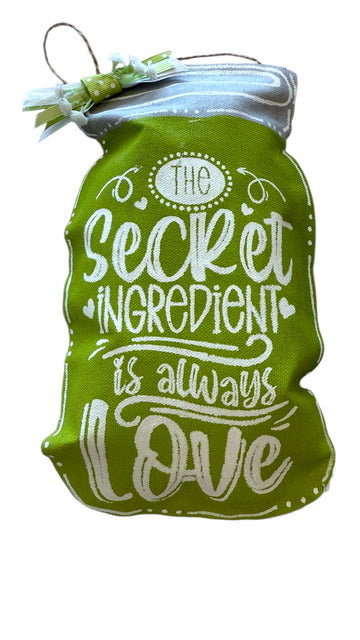 The Secret Ingredient is Always Love - Door Pillow