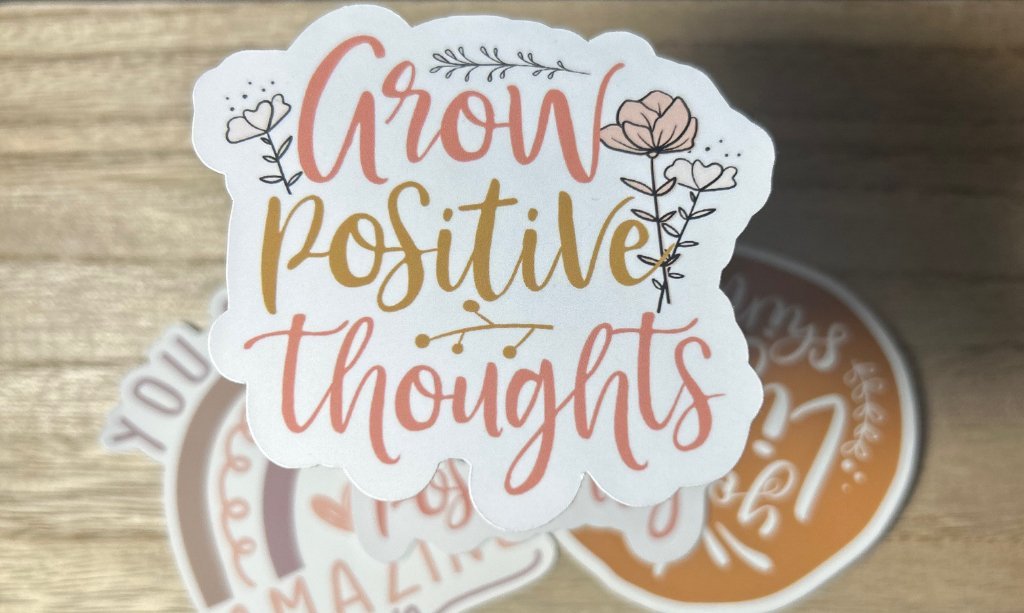 Grow Positive Thoughts Sticker