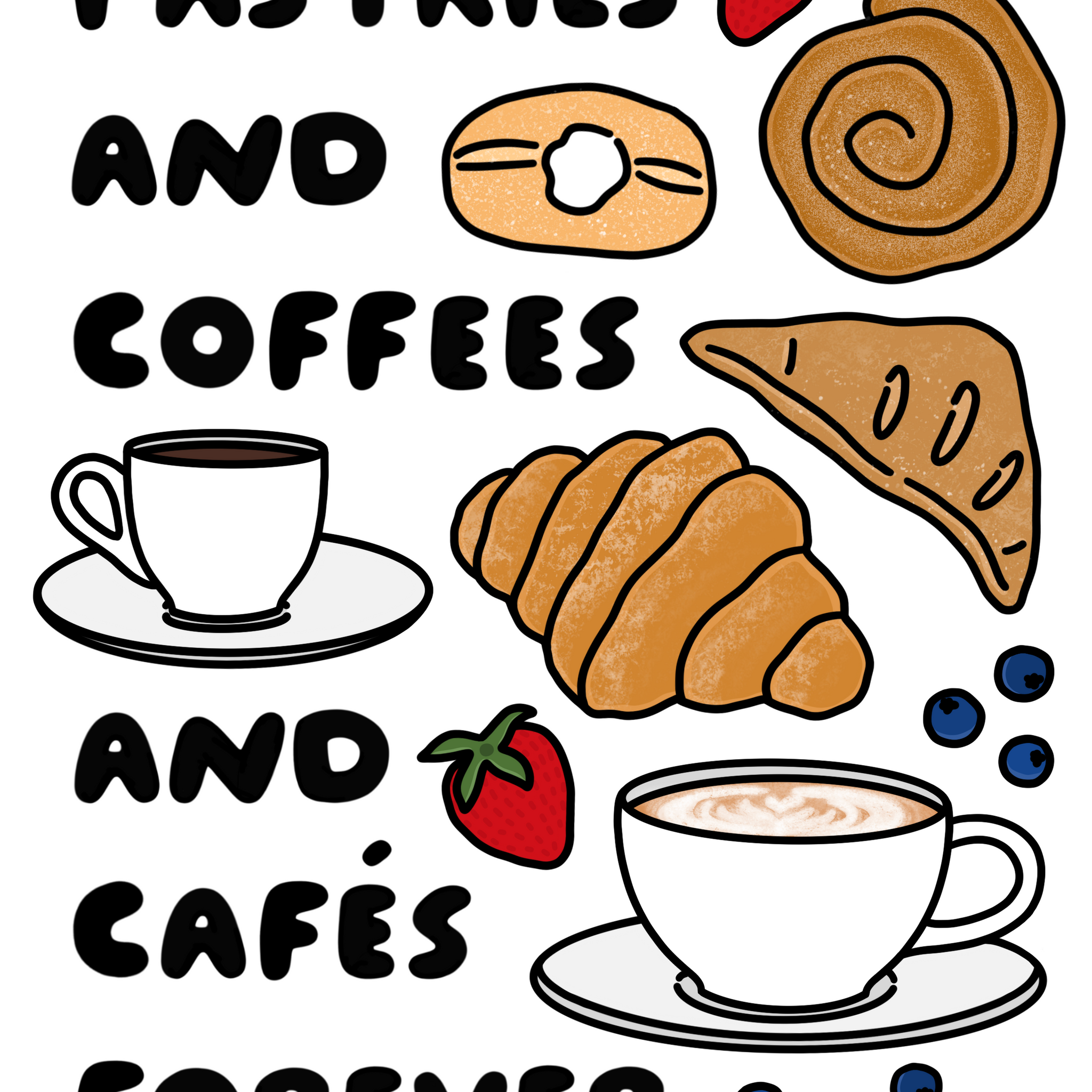 Pastries and Coffees and Cafes Forever 8x10