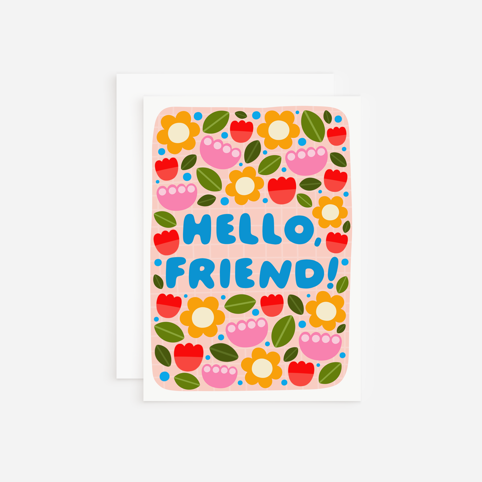 Hello, Friend! Greeting Card