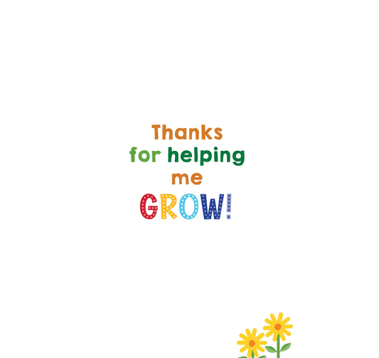 Help me Grow Teacher Greeting Card