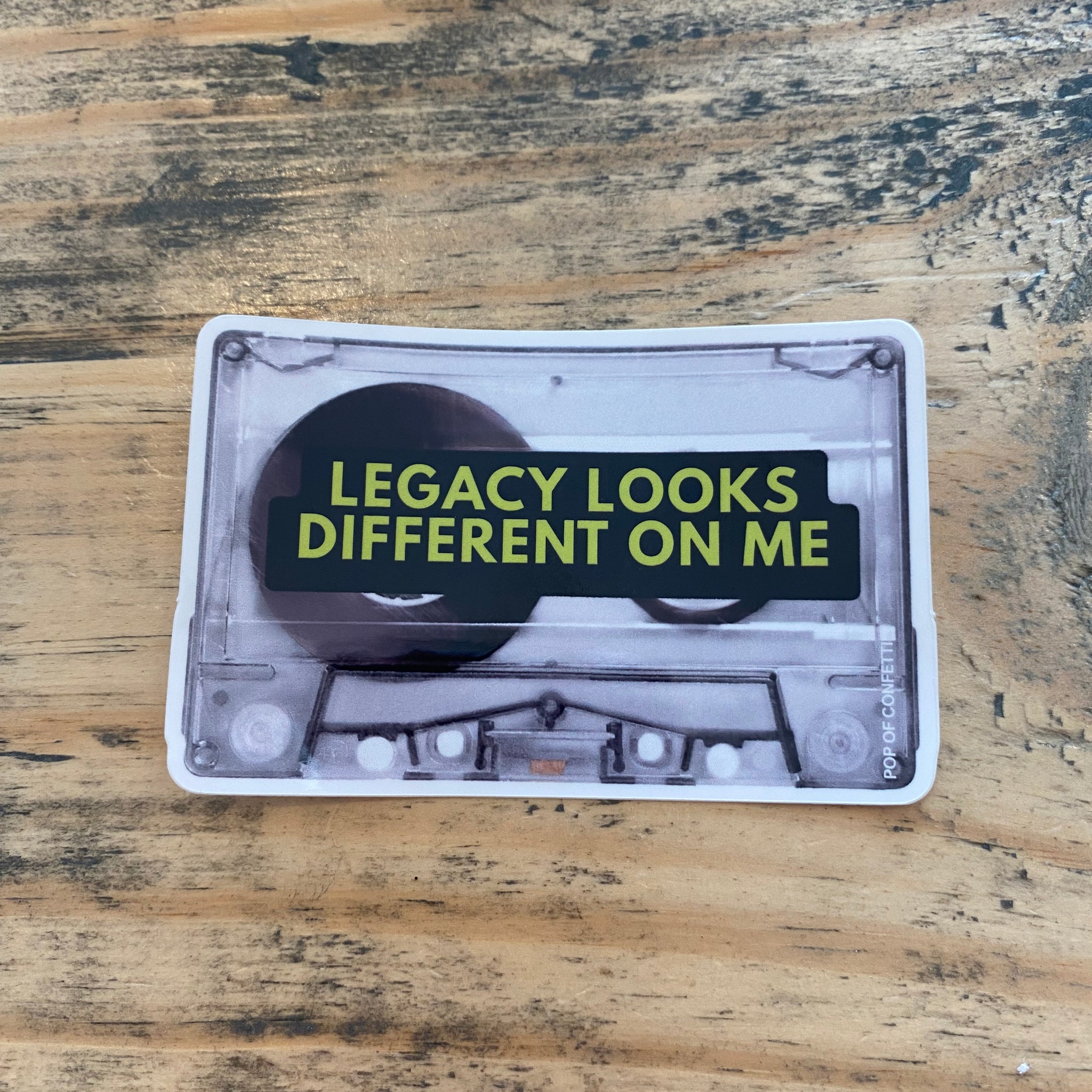 Legacy Looks Different On Me Sticker