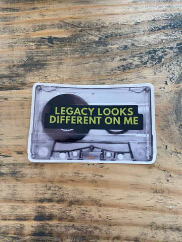 Legacy Looks Different On Me Sticker