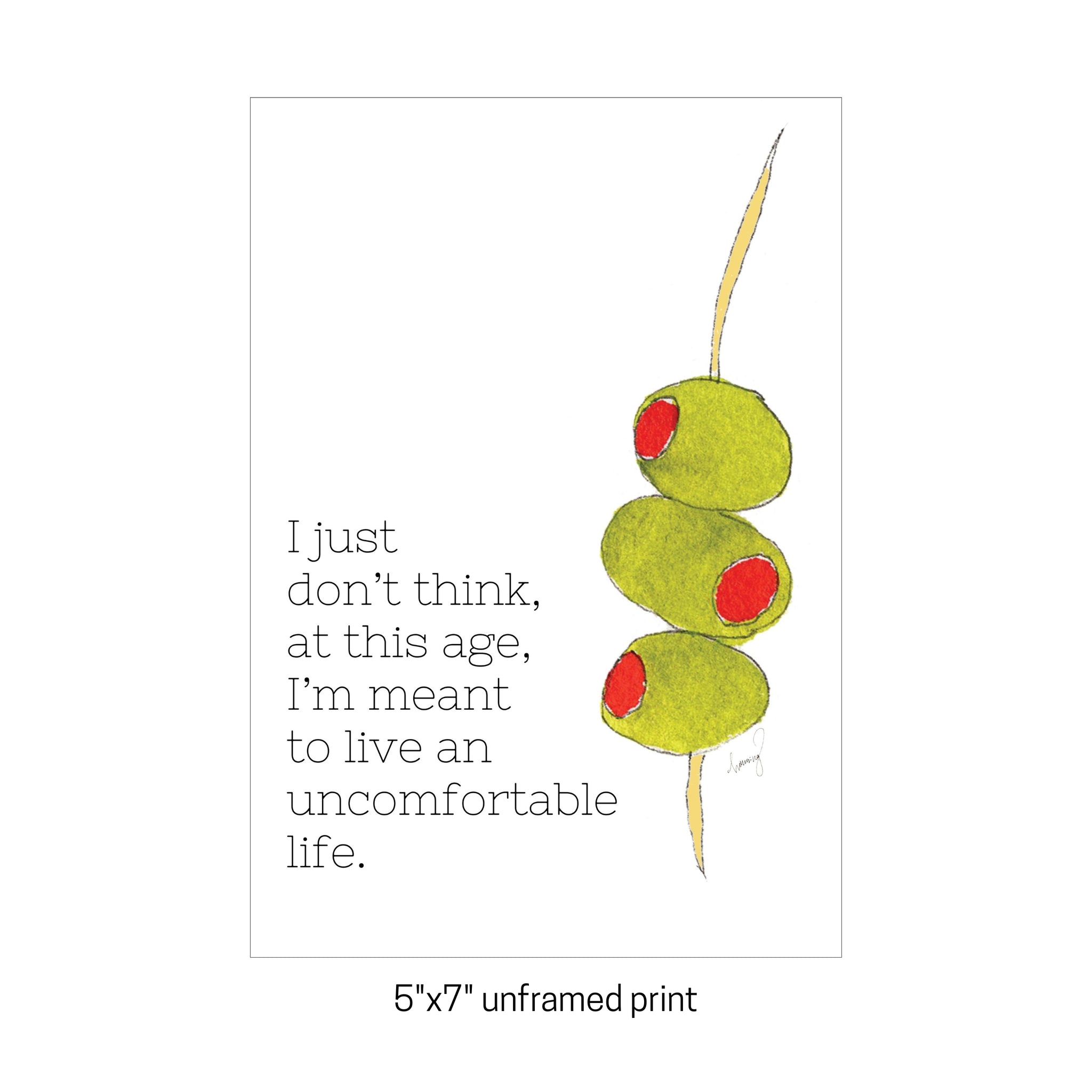 Comfortable Life Olives 5x7
