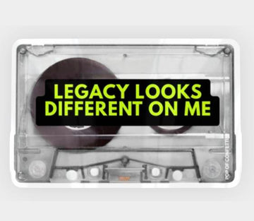 Legacy Looks Different On Me Sticker