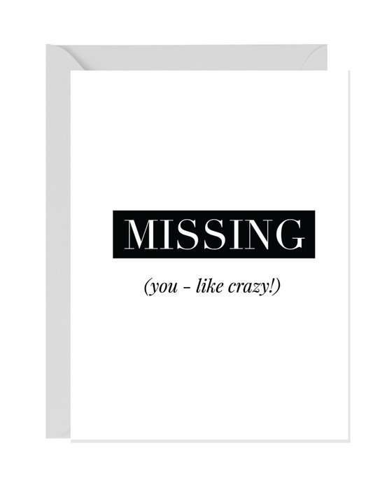 MISSING (YOU - LIKE CRAZY!) | LOVE GREETING CARDS