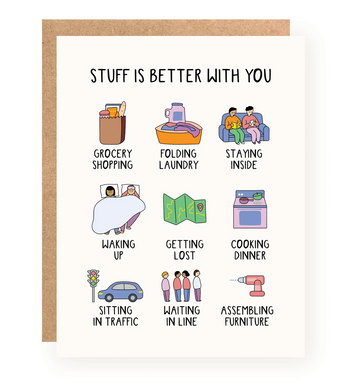 Stuff is Better With You Card