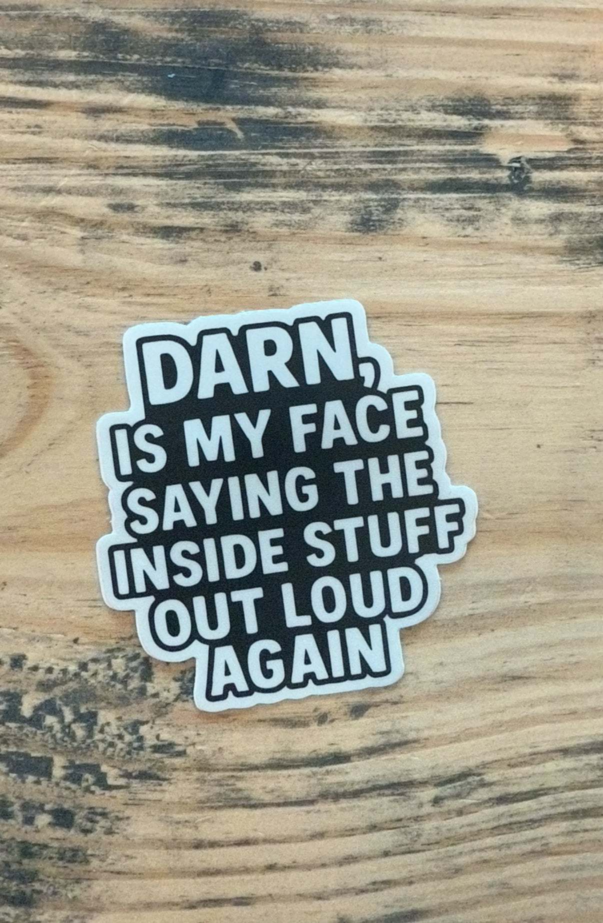 Darn My Face - Sticker