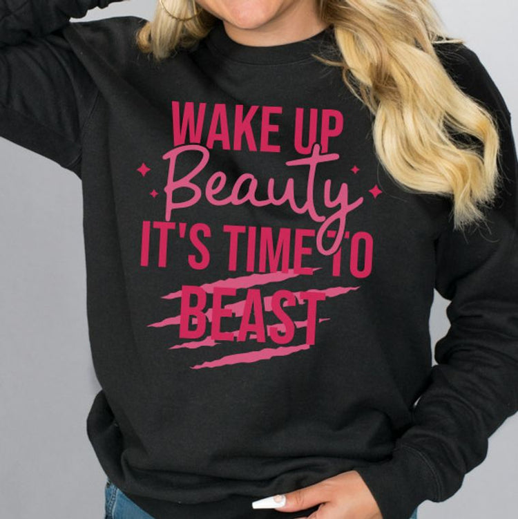 Wake Up Beauty Sweatshirt